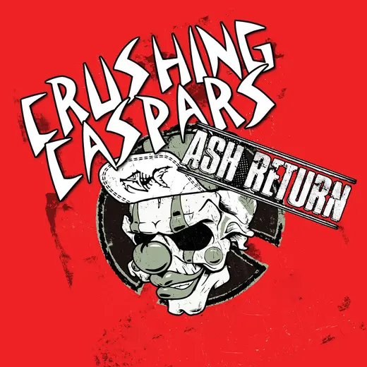 Flyer CRUSHING CASPARS + ASH RETURN