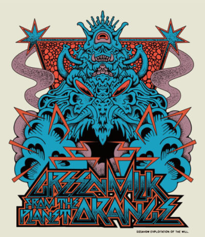 GREEN MILK FROM THE PLANET ORANGE + MADHOUSE EXPRESS